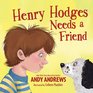 Henry Hodges Needs a Friend