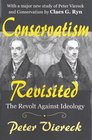 Conservatism Revisited The Revolt Against Ideology