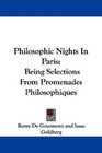 Philosophic Nights In Paris Being Selections From Promenades Philosophiques