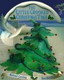 The Little Crooked Christmas Tree