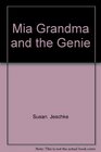 MIA Grandma and the Genie
