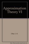 Approximation Theory VI