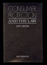 Consumer Protection and the Law 2007 Edition