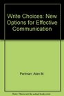 Write Choices New Options for Effective Communication