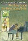 The Baby Grand the Moon in July  Me