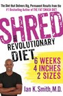 Shred The Revolutionary Diet 6 Weeks 4 Inches 2 Sizes