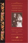 The Transnational History Of A Chinese Family Immigrant Letters Family Business And Reverse Migration