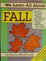 We Learn All About Fall