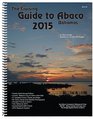 The Cruising Guide To Abaco Bahamas 2015