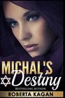 Michal's Destiny (Volume 1)