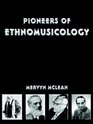 Pioneers of Ethnomusicology