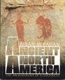 Ancient North America The Archaelogy of a Continent