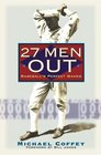 27 Men Out  Baseball's Perfect Games
