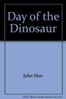 Day of the Dinosaur