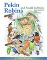 Pekin Robins and Small Softbills Managenent and Breeding