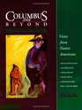 Columbus  Beyond Views from Native Americans