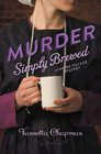 Murder Simply Brewed (Amish Village, Bk 1)