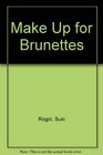 Make Up for Brunettes