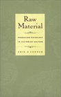 Raw Material  Producing Pathology in Victorian Culture
