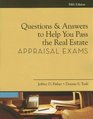 Questions and Answers to Help You Pass the Real Estate Appraisal Exam
