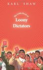 The Little Book of Loony Dictators