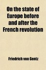 On the state of Europe before and after the French revolution