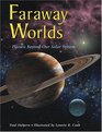 Faraway Worlds Planets Beyond Our Solar System
