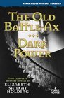 The Old Battle Ax / Dark Power