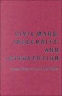 Civil Wars Insecurity and Intervention