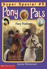 Pony Problem (Pony Pals, Super Special No 5)