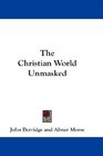 The Christian World Unmasked