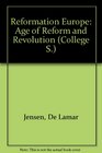 Reformation Europe Age of reform and revolution