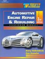 Today's Technician Automotive Engine Repair and Rebuilding Classroom Manual and Shop Manual