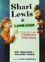 Shari Lewis and Lamb Chop The Team That Changed Children's Television