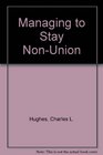 Managing to Stay NonUnion