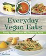 Everyday Vegan Eats: Family Favorites from My Kitchen to Yours