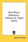 Real Museo Borbonico Officina De' Papiri