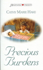 Precious Burdens (Heartsong Presents, No 512)