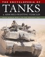 The Encyclopedia of Tanks and Armored Fighting Vehicles From World War I to the Present Day