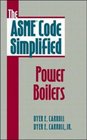 The ASME Code Simplified Power Boilers