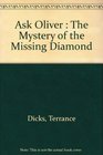 Ask Oliver  The Mystery of the Missing Diamond