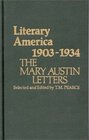 Literary America 19031934 The Mary Austin Letters