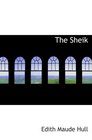 The Sheik A Novel