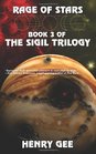 Rage of Stars Book Three of The Sigil Trilogy