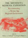 Minnesota Messenia Expedition Reconstructing a Bronze Age Regional Environment