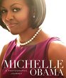Michelle Obama A Photographic Journey