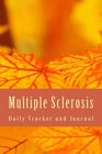 Multiple Sclerosis Daily Tracker and Journal MS Symptom Tracking Diary