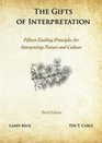 The Gifts of Interpretation Fifteen Guiding Principles for Interpreting Nature and Culture 3rd Edition