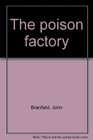 The poison factory