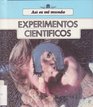 Experimentos Cientificos/Science Experiments